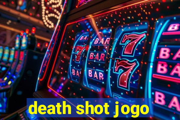 death shot jogo